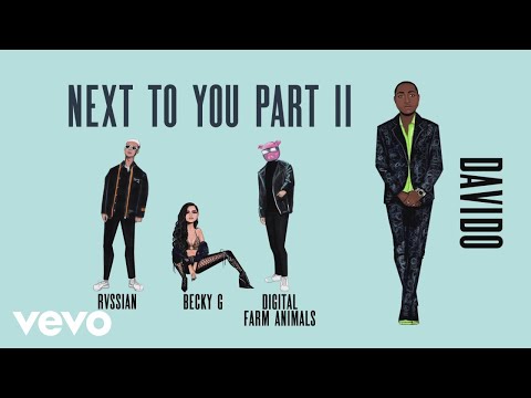 Next To You Part II (feat. Rvssian & Davido) (Audio)
