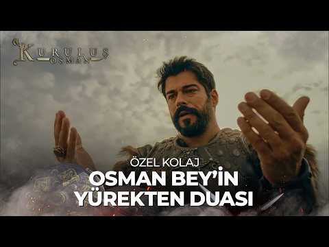 Osman Bey'in Duası | Kuruluş Osman Özel Kolaj