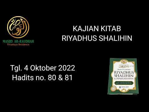 15. Hadits No. 80 & 81 | Kajian Kitab Riyadhus Shalihin 4 Oktober 2022 | Ustad Firdaus