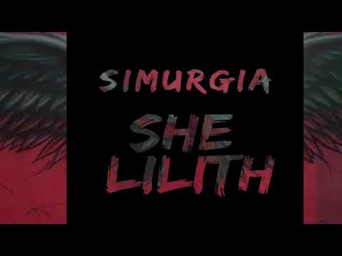 She Lilith - Simurgia Official Audio