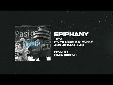 Tryx - Epiphany ft. YB Neet, Kid Murky & JP Bacallan (Visualizer)