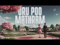 Oru Poo Mathram LoFi Flip By Dhipin Justus
