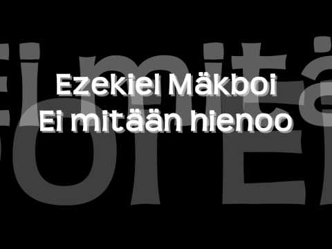 Ezekiel Mäkboi - Ei mitään hienoo