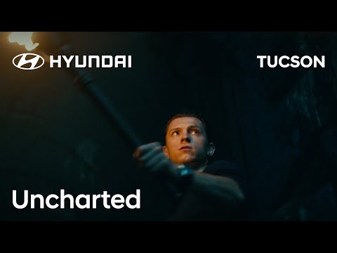 Hyundai x Uncharted | TUCSON Trailer