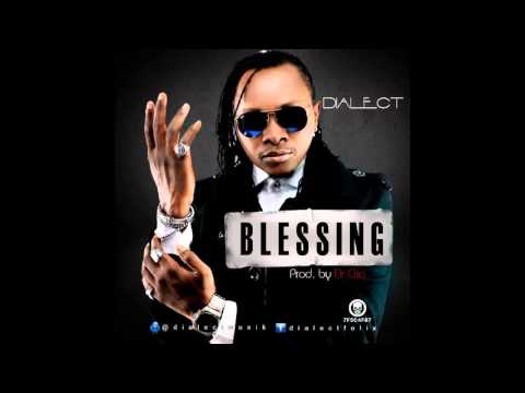 Dialect - Blessing (Prod By Dr Cliq)