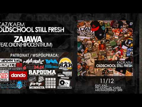 Kaz/Kaem - Zajawa(feat. Oxon)