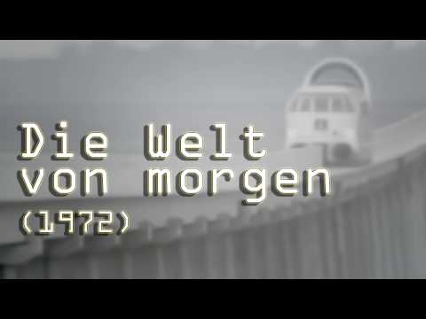 Vorschau auf die Welt von morgen (Doku, 1972)