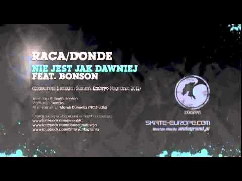 Raca/DonDe feat. Bonson - Nie jest jak dawniej (Łozzz Remix)