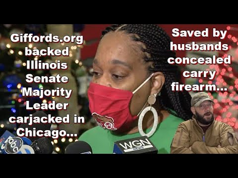 Giffords backed Illinois Senate Majority Leader carjacked in Chicago... Saved by husbands firearm... Thumbnail