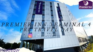Premier Inn Room at Terminal 4 and Restaurant Tour | Pre Travel Day | London Hea