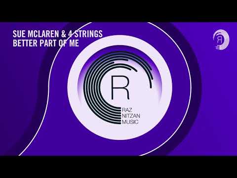 Sue McLaren & 4 Strings - Better Part of Me (Extended Mix) RNM + Lyrics