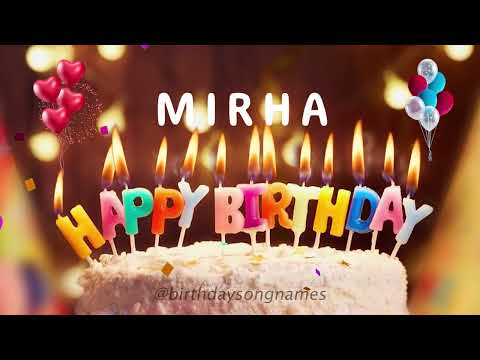 Happy Birthday Mirha - Happy Birthday To You Song