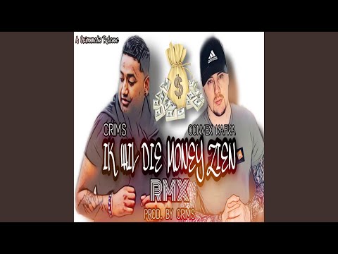 Ik Wil Die Money Zien Remix (feat. Convex Kafka) (Remix)