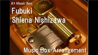 Fubuki/Shiena Nishizawa [Music Box] (Anime "Kantai Collection" ED)