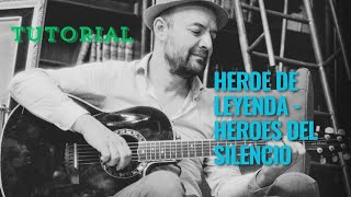 HEROE DE LEYENDA-Heroes del silencio (tutorial guitarra acustica)  #heroedeleyenda #tutorial #guitar