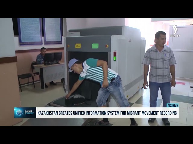 Kazakhstan creates unified information system for migrant movement recording