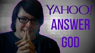 Becoming a God on Yahoo! Answers