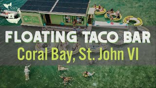 Lime Out Floating Taco Boat LIVE webcam from Coral Bay St John