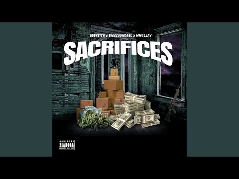Sacrifices (feat. Big Scoundrel & MM4L Jayy)