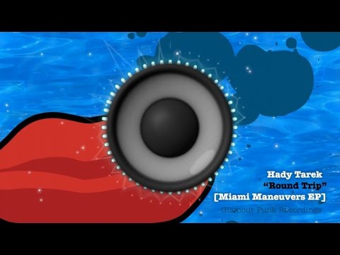 Hady Tarek - Round Trip (Original Mix)
