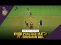 Shubman Gill 76 Highlights In KKR Practice Match IPL 2021