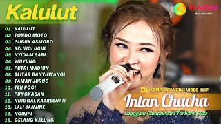 Download lagu INTAN CHACHA - KALULUT - TONDO MOTO | KOMPILASI LANGGAM CAMPURSARI TERBARU 2023 FULL VIDEO KLIP mp3