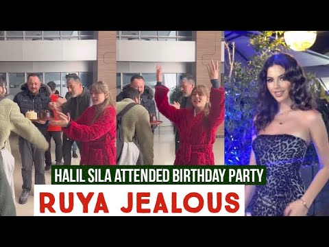 Halil Ibrahim Ceyhan and Sila Turkoglu Attended Birthday Party !Ruya Coric Jealous