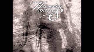 Neverending Sadness - Disappear in Shadow