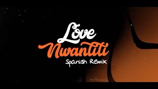 Love Nwantiti [Spanish Remix] Lyrics Spanish Translation