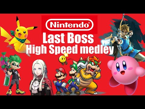 Nintendo Last Boss High Speed Medley