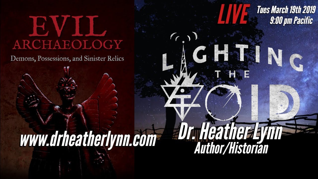 Evil Archaeology And Haunted Relics With Dr. Heather Lynn