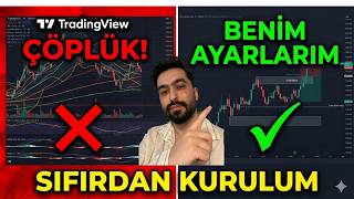 ÇÖPLÜKTEN KURTULUN! Sadece Para Kazandıran TradingView Ayarlarım (Sıfı