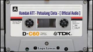 Download lagu Hamdan ATT - Petualang Cinta - [  Audio ] mp3