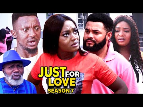 Just For Love Season 7(New Trending Blockbuster Movie) 2022 Latest Nigerian Nollywood Movie