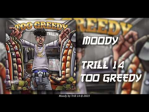 Trill 14 - Moody [Official Audio]