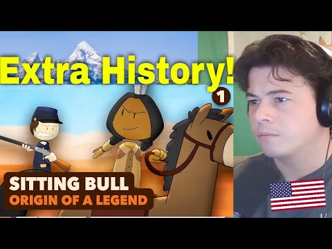 American Reacts Sitting Bull: Origin of a Legend - Native American History - Part 1 - Extra History