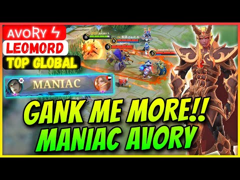 GANK ME MORE!! MANIAC AVORY [ Top 4 Global Leomord  ] ᴀᴠᴏʀʏ ϟ - Mobile Legends Gameplay And Build