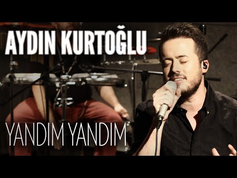 Aydın Kurtoğlu - Yandım Yandım  (JoyTurk Akustik)