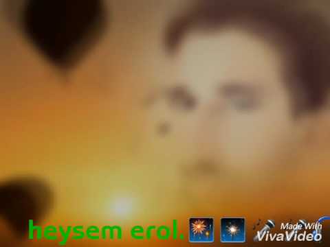 Heysem erol hatiralar