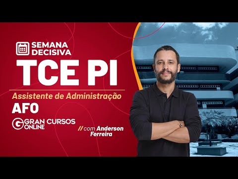 Semana Decisiva TCE PI – AFO com Anderson Ferreira