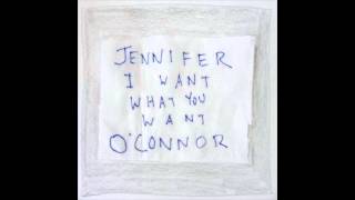 Jennifer O'Connor - Swan Song (For Bella)