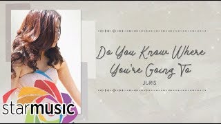 Do You Know Where You&#39;re Going To - Juris (Official Lyric Video) | Dreaming Of You