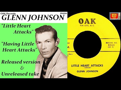 GLENN JOHNSON - Little Heart Attacks / Having Little Heart Attacks (unissued takes) 1957