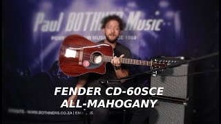 Video thumbnail for Fender CD60-SCE All-Mahogany - Stage Ready! by Bothners Musical Instruments