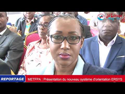 Conférence de presse METFPA : Présentation du nouveau système d'Orientation " ERSYS"