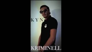 K.Y.N - Kriminell ( Audio Teaser)