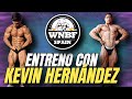 ENTRENANDO con KEVIN HERNANDEZ (CAMPEÓN DEL MUNDO PRO) | Entreno + posing🔥