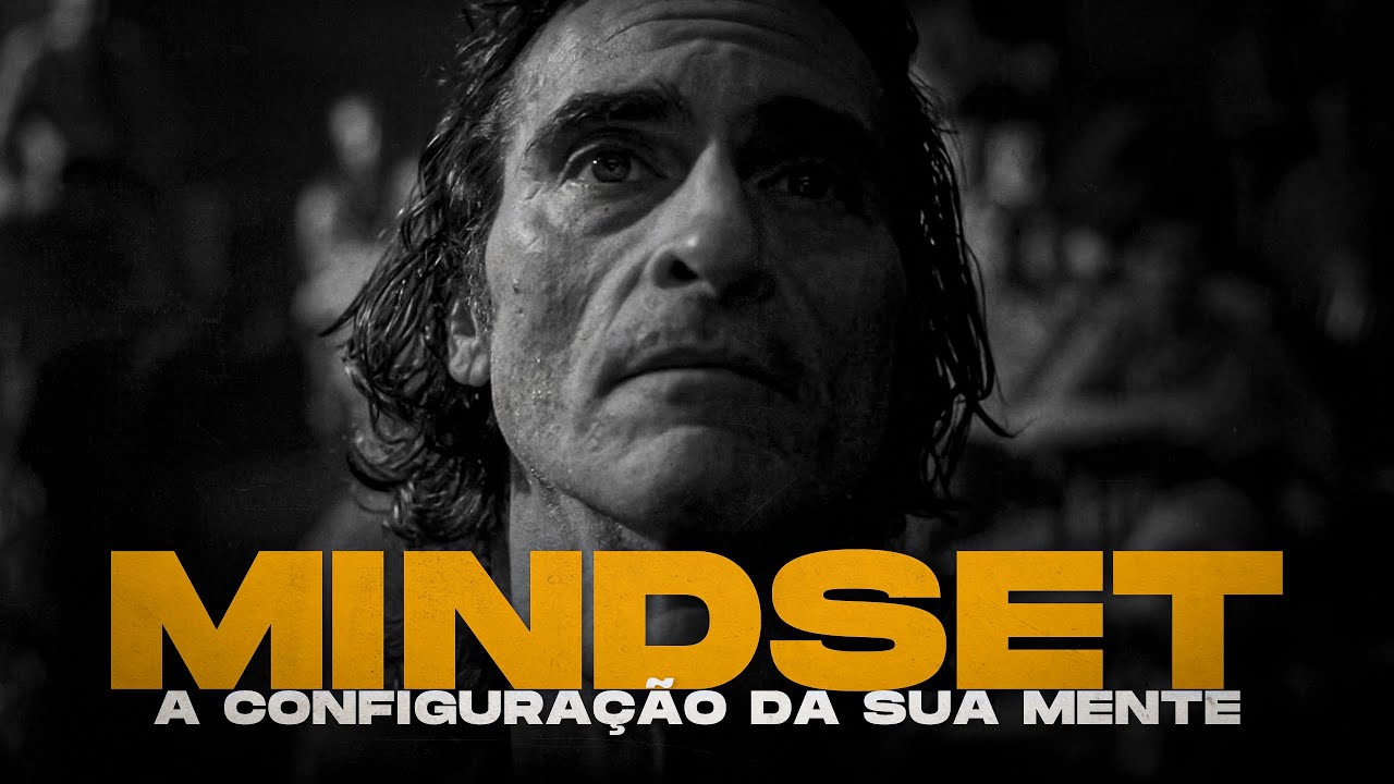 MINDSET | A Configuração da Sua Mente [Motivação] Vídeo Motivacional