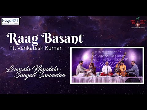 Pt Venkatesh Kumar | Raag Basant | Abhijat Music Forum Presents | Music Festival Lonavala | RagaNXT