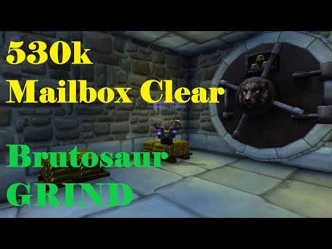 WoW 530k GOLD Weekly Mailbox Clear-out - Road to Brutosaur Ep 2 - 8.3 Gold Farming